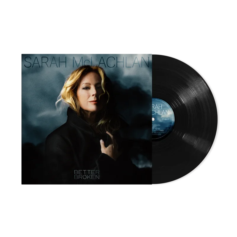 SARAH MCLACHLAN 'BETTER BROKEN' LP (Black Vinyl)