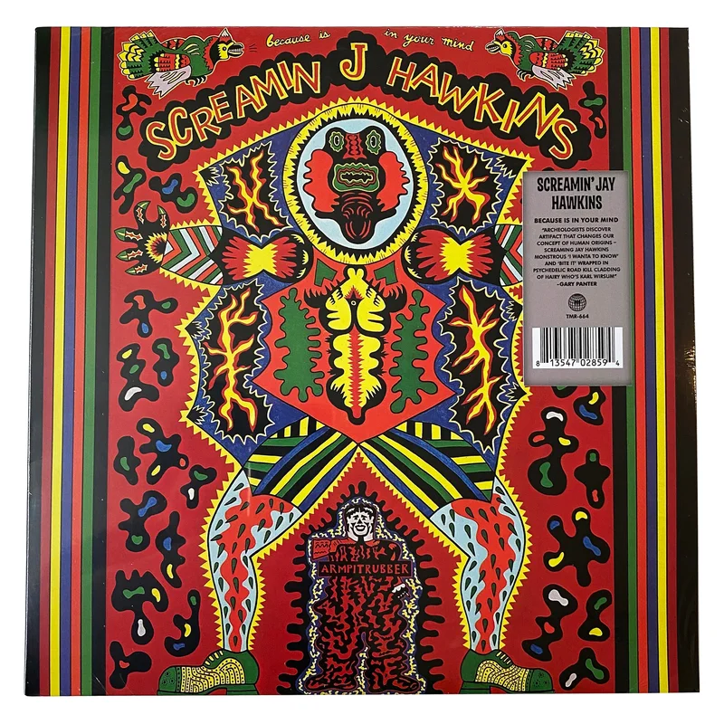 Screamin' Jay Hawkins: Because Is In Your Mind 12"