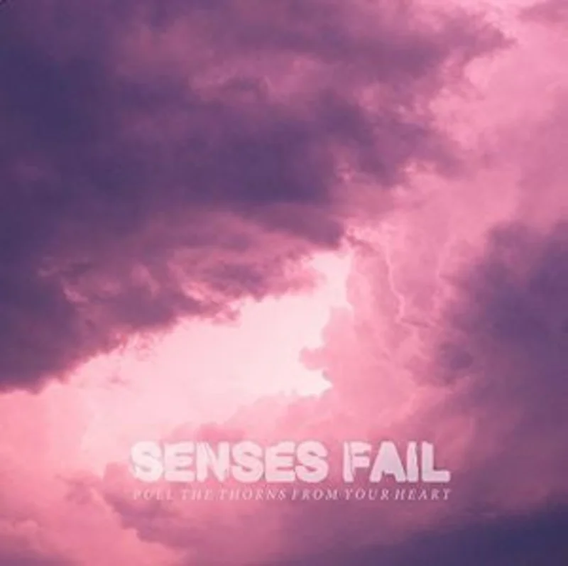 Senses Fail: Pull The Thorns From Your Heart 12"