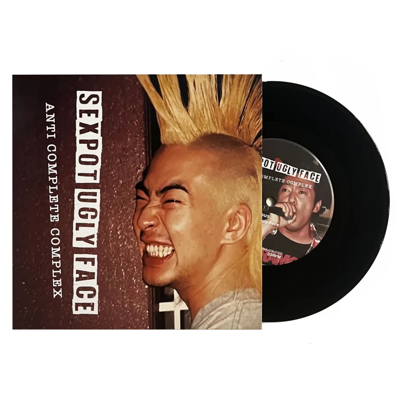 Sexpot Ugly Face: Anti Complete Complex 7"