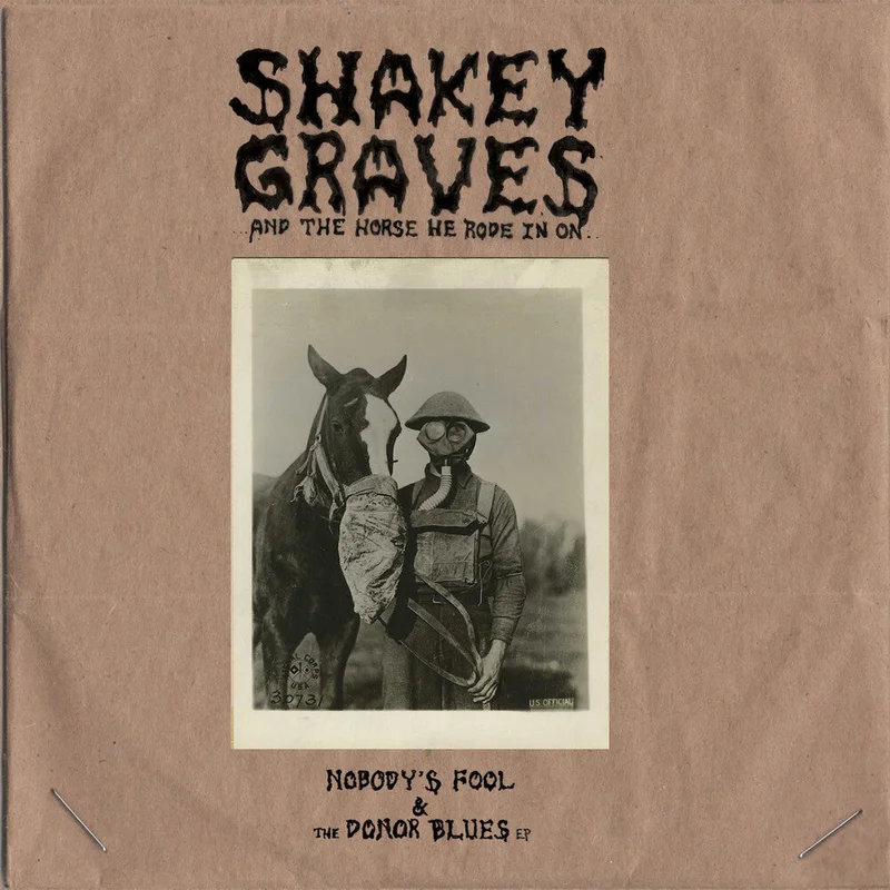 Shakey Graves - Shakey Graves And The Horse He Rode In On (Nobody's Fool & The Donor ) Blues EP) [CD]