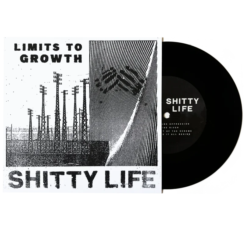 Shitty Life: Limits to Growth 7"