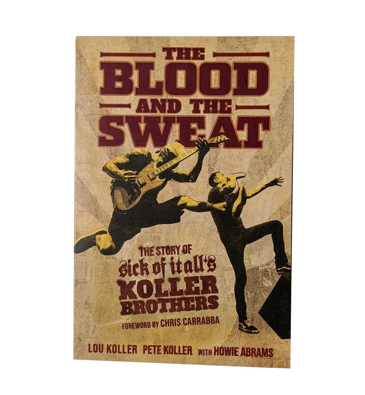 Sick Of It All "The Blood And The Sweat" book