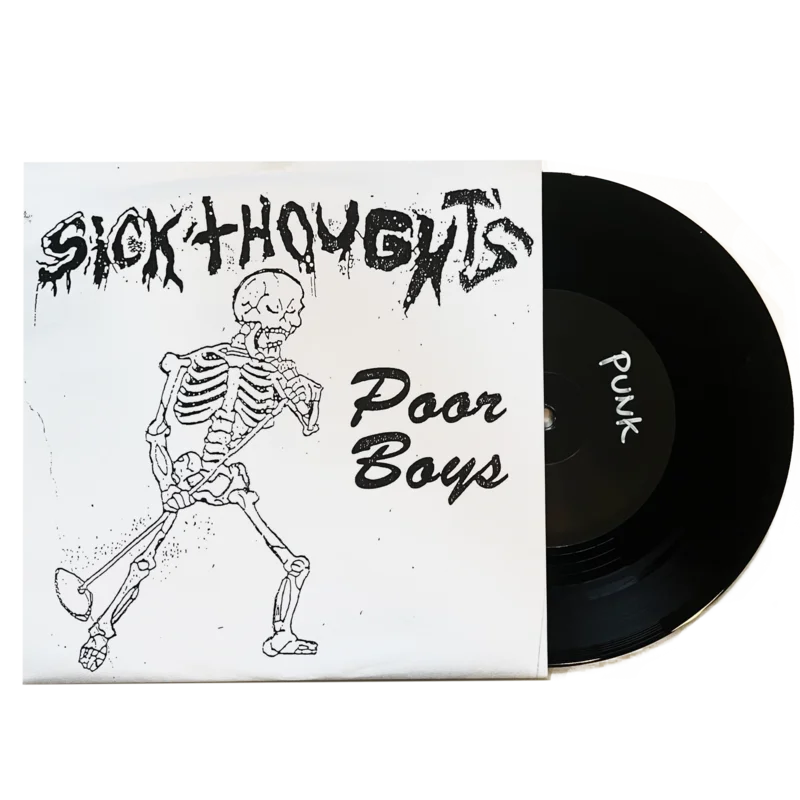 Sick Thoughts: Poor Boys / Drug Rock 7"
