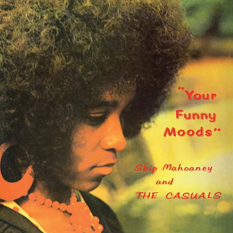 Skip Mahoaney & The Casuals: Your Funny Moods 12"