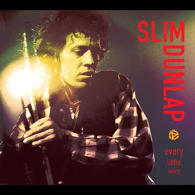 SLIM DUNLAP - EVERY LITTLE WORD: THE BEST OF THE BONUS TRACKS - VINYL LP