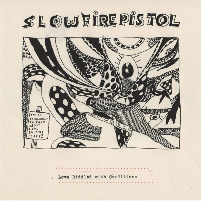 Slow Fire Pistol: Love Riddled With Conditions 10"