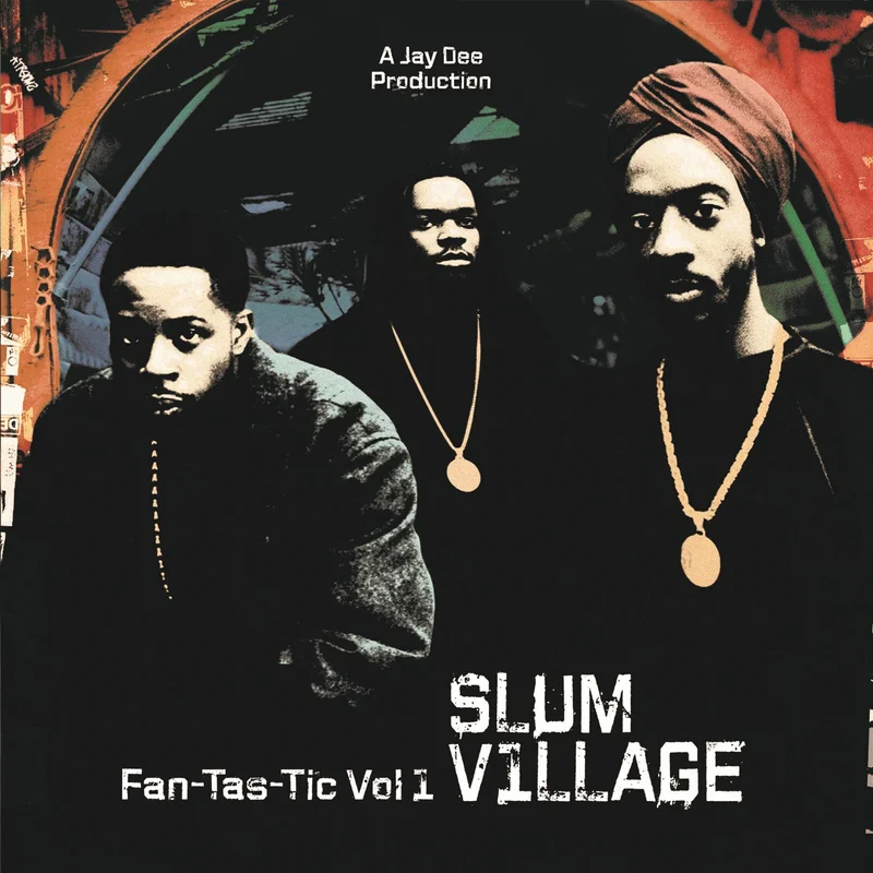 SLUM VILLAGE 'FAN-TAS-TIC VOL 1' LP
