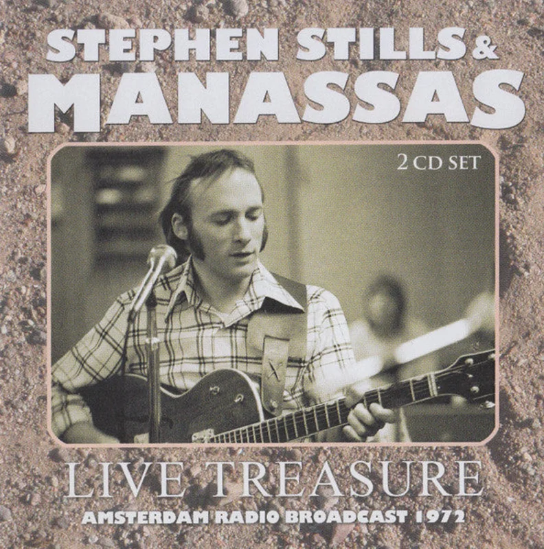 Stephen Stills: Live Treasure - Amsterdam Radio Broadcast 1972 2xCD