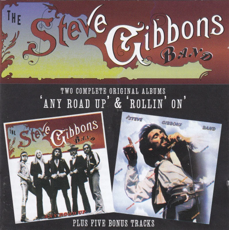 Steve Gibbons Band: Any Road Up / Rollin' On 2xCD