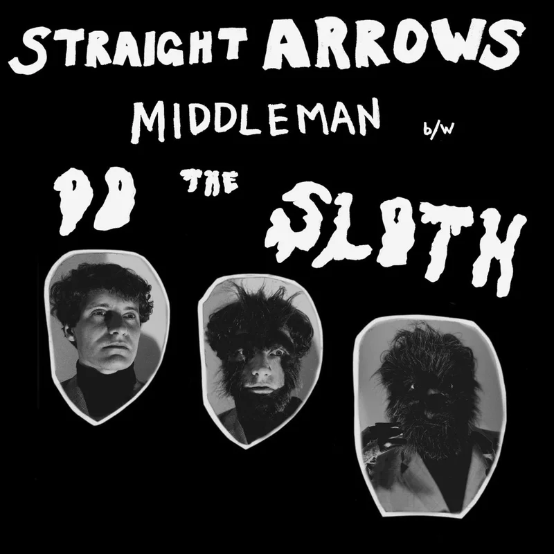 Straight Arrows: Middle Man / Do The Sloth 7"