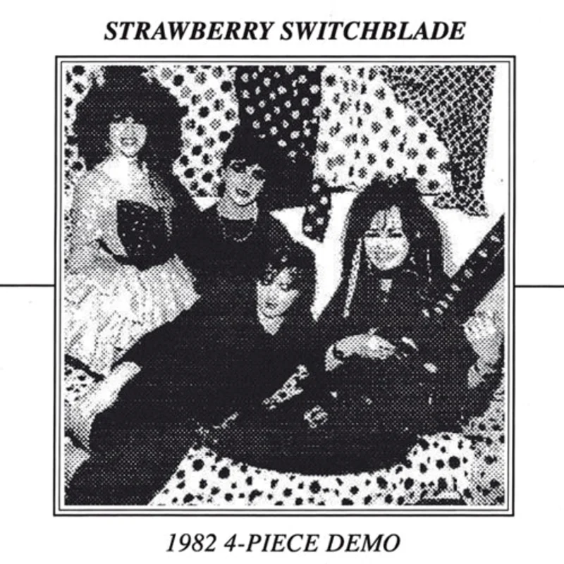Strawberry Switchblade: 1982 4 Piece Demo 7"