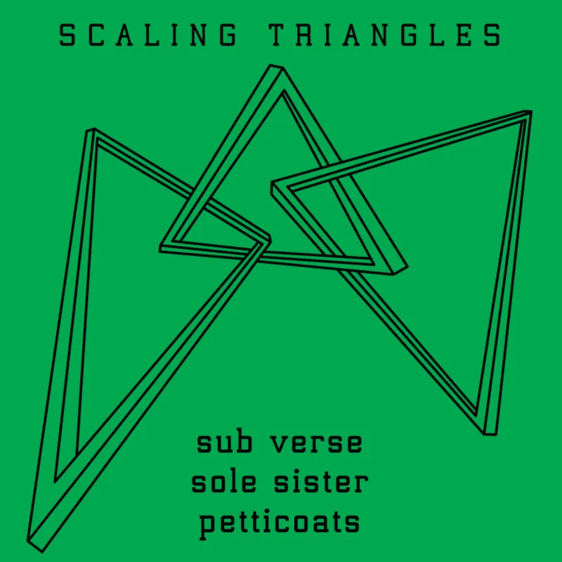 Sub Verse / Sole Sister / Petticoats: Scaling Triangles 12"