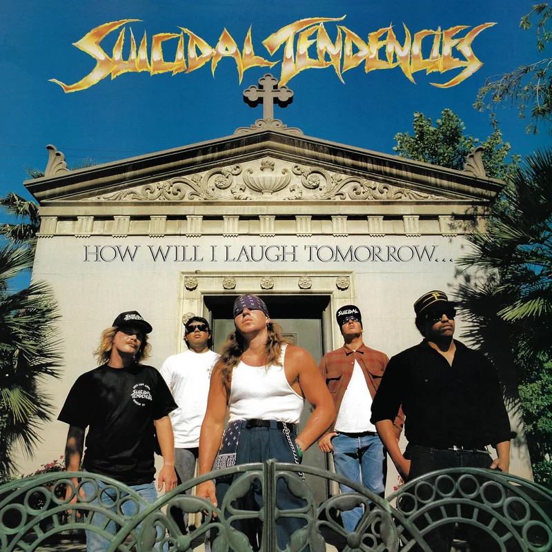 SUICIDAL TENDENCIES HOW WILL I LAUGH TOMORROW WHEN I CAN'T EVEN SMILE TODAY' LP