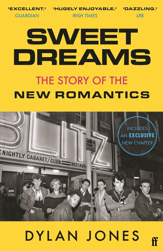 SWEET DREAMS: THE STORY OF THE NEW ROMANTICS - PAPERBACK