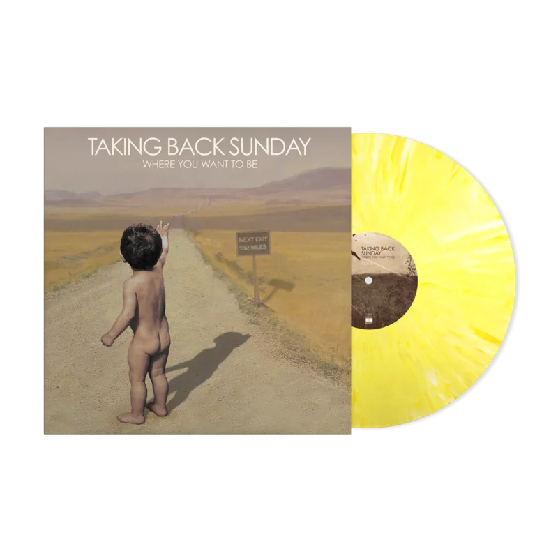 TAKING BACK SUNDAY 'WHERE YOU WANT TO BE' LP - EXCLUSIVE - LTD. 500 -  YELLOW SPLATTER