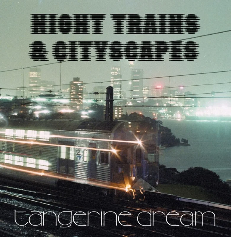 Tangerine Dream: Night Trains & Cityscapes 12" (PRE-ORDER)