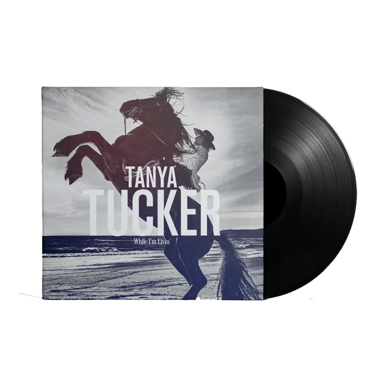 TANYA TUCKER 'WHILE I'M LIVIN'' LP (Black Vinyl)