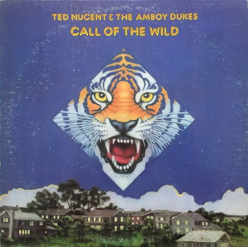 Ted Nugent & The Amboy Dukes: Call Of The Wild 12"