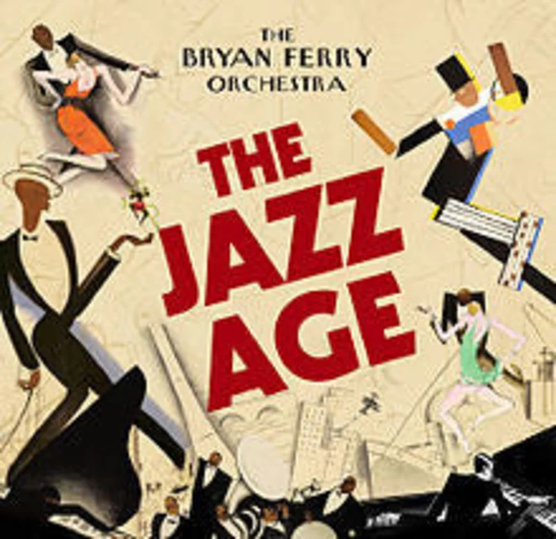 The Bryan Ferry Orchestra: The Jazz Age CD