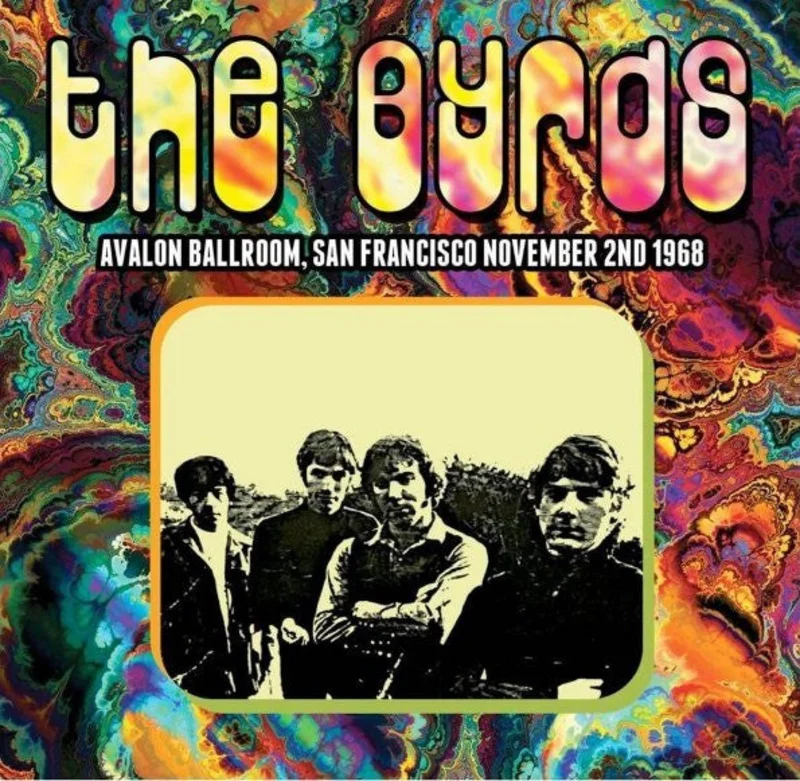 The Byrds: Avalon Ballroom, San Francisco November 2nd 1968 CD