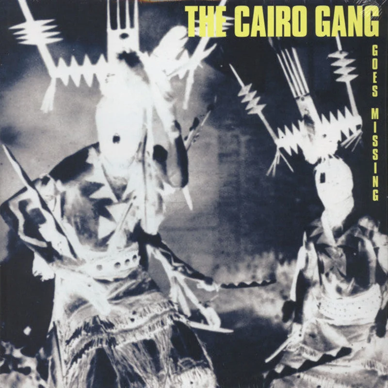 The Cairo Gang: Goes Missing 12"