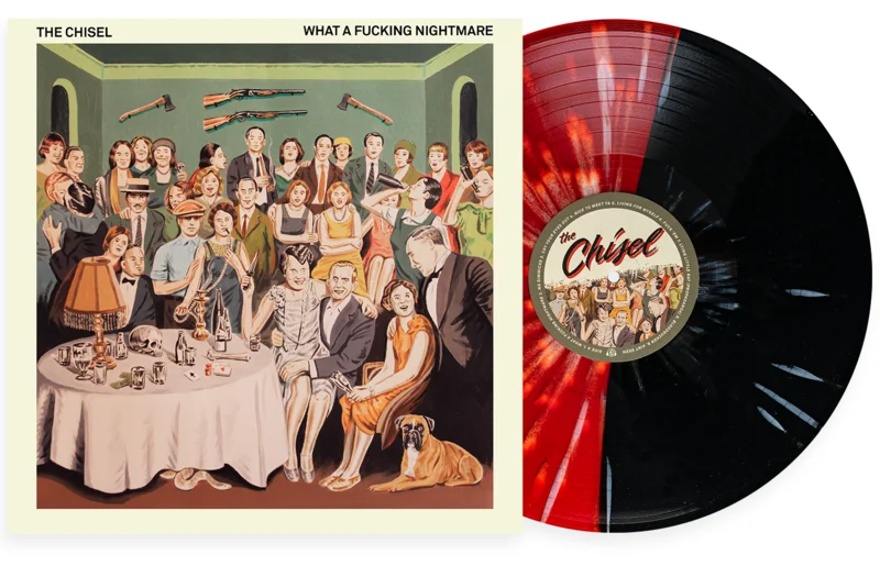 THE CHISEL WHAT A FUCKING NIGHTMARE LP - EXCLUSIVE - LTD. 250 - BLACK/BLOOD RED/HEAVY WHITE/SPLATTER