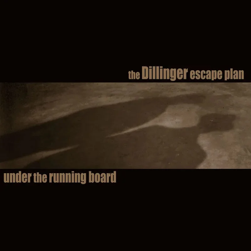 The Dillinger Escape Plan: Under the Running Board 7" (Black Friday 2025)