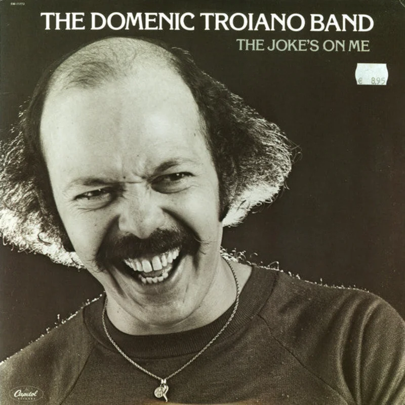 The Domenic Troiano Band: The Joke's On Me 12"