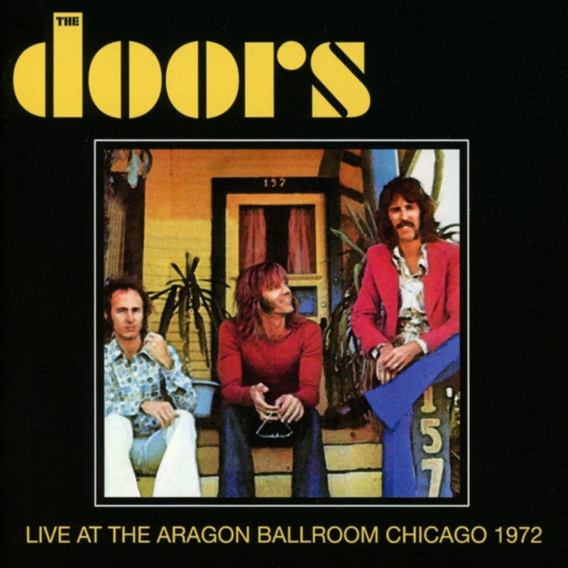 The Doors: Live At The Aragon Ballroom Chicago 1972 CD