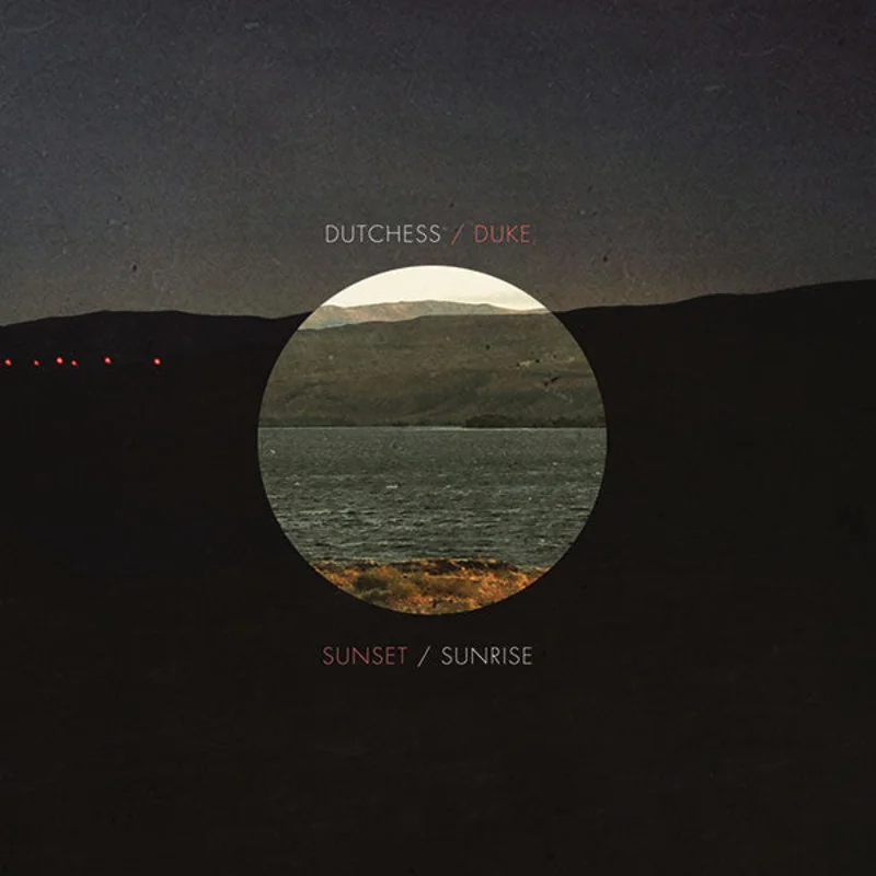 The Dutchess And The Duke: Sunset / Sunrise 12"