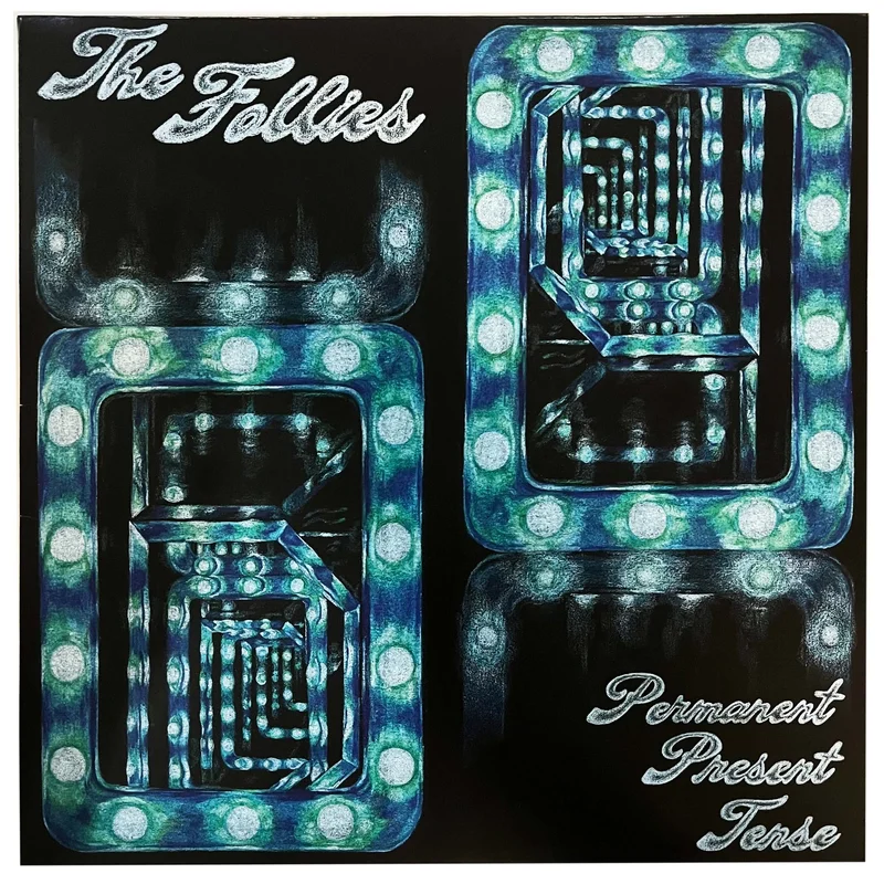 The Follies: Permanent Present Tense 12"