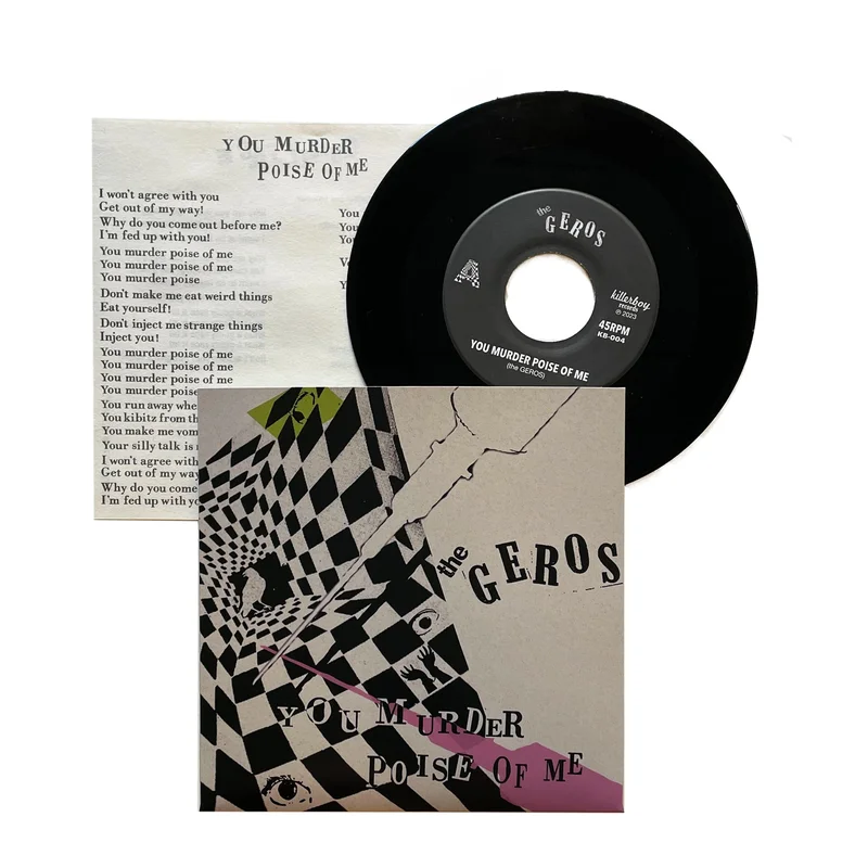 The Geros: You Murder / Poise of Me 7"