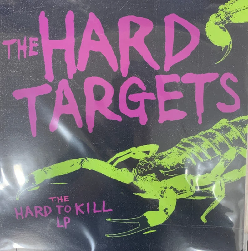 The Hard Targets: The Hard To Kill LP 12"