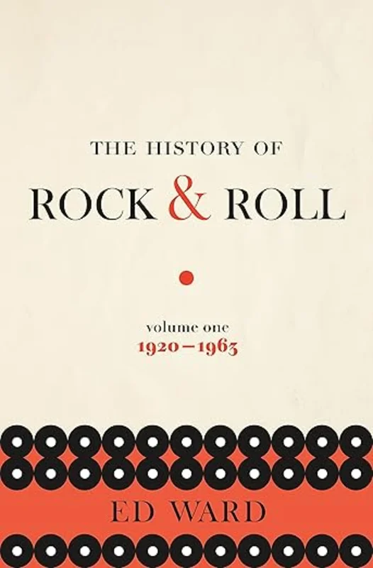 THE HISTORY OF ROCK & ROLL, VOLUME ONE (1920-1963) - PAPERBACK - BOOK