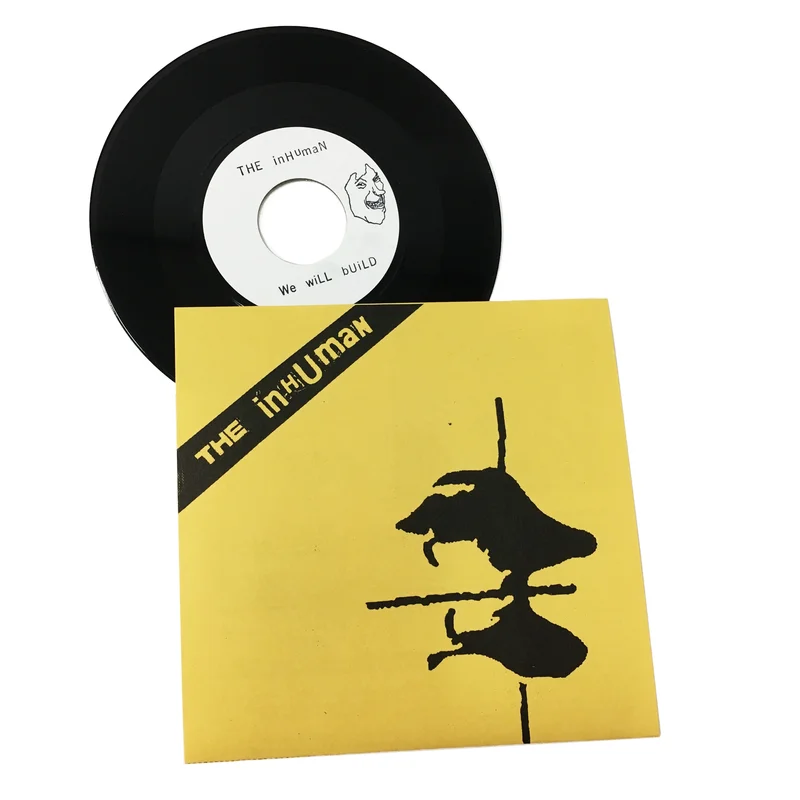 The Inhuman: We Will Build b/w Cheap Novocain 7"