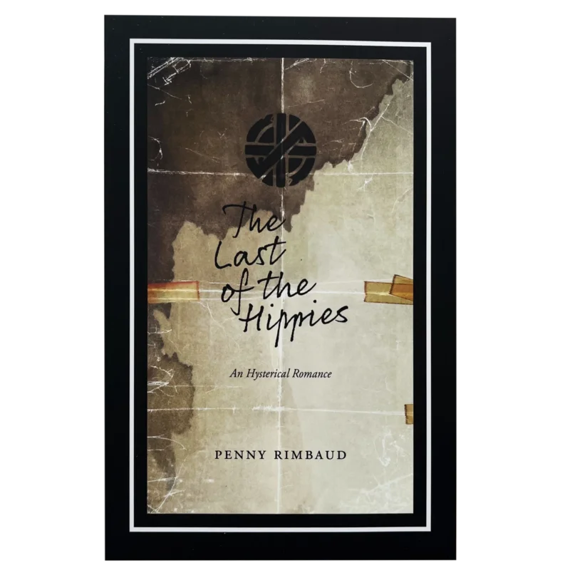 The Last of the Hippies: An Hysterical Romance book