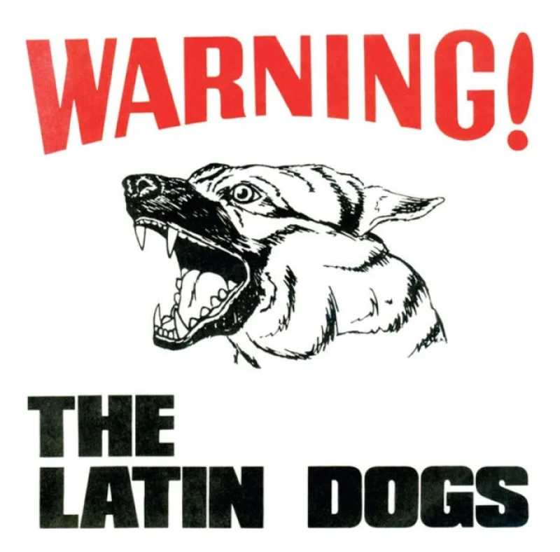 The Latin Dogs: Warning! 7"