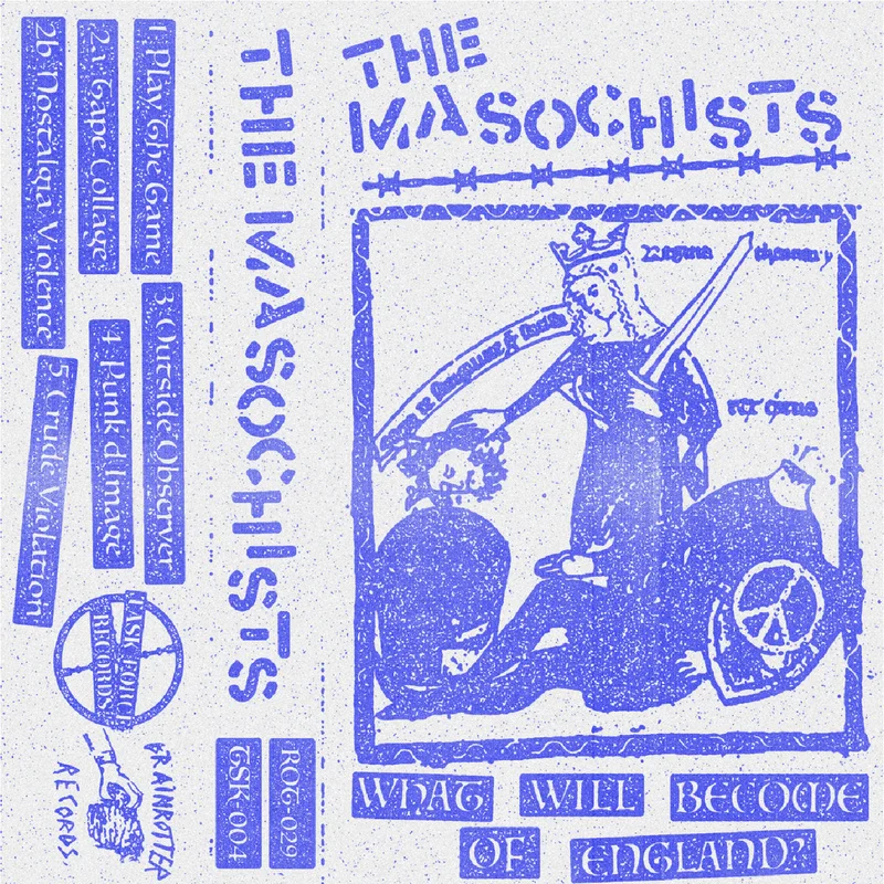 The Masochists: What Will Become of England? cassette