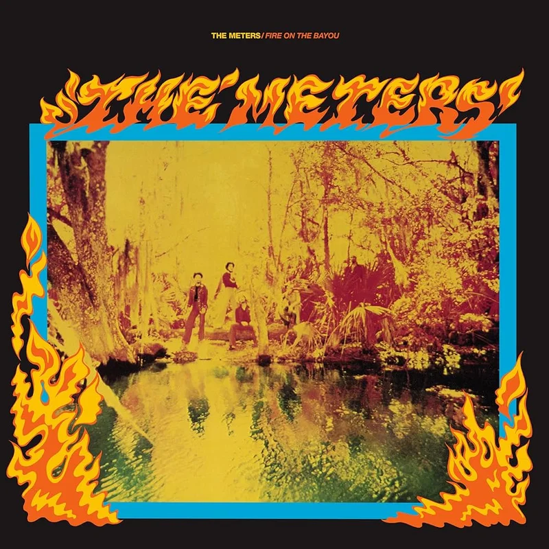 THE METERS - FIRE ON THE BAYOU - VINYL LP