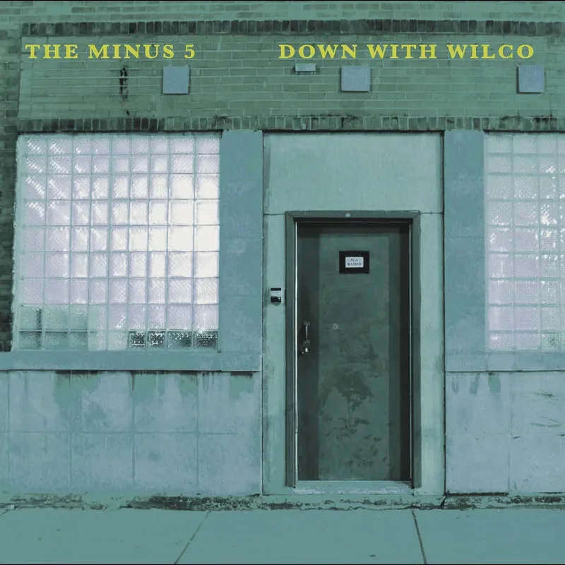 The Minus 5: Down With Wilco 12" (Black Friday 2024)