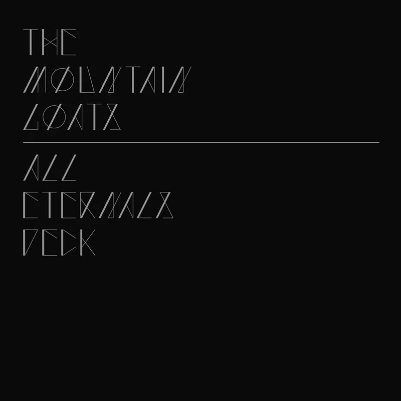 THE MOUNTAIN GOATS - ALL ETERNALS DECK - VINYL LP