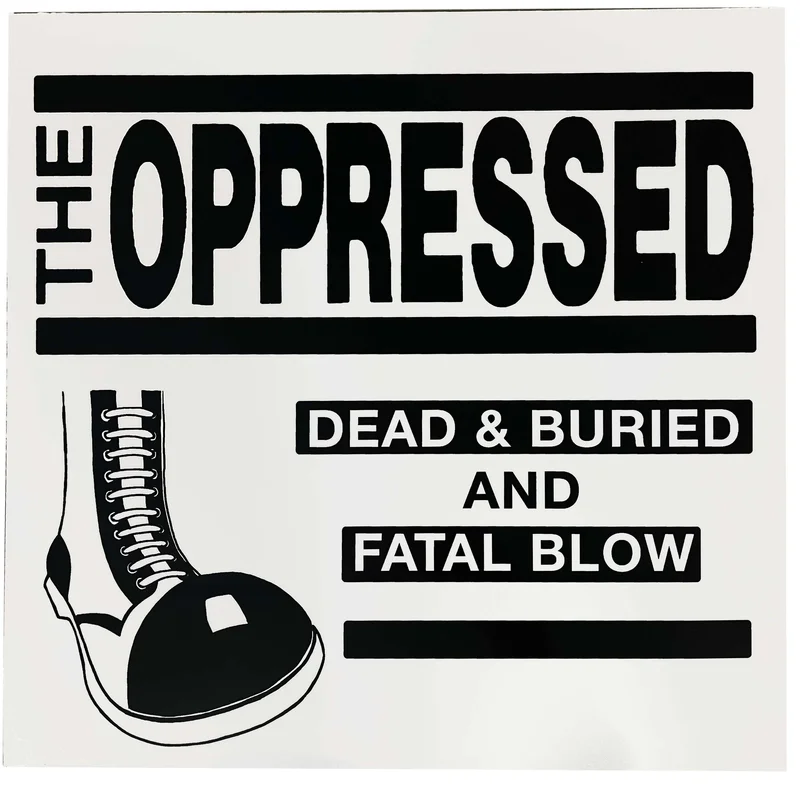 The Oppressed: Dead & Buried/Fatal Blow 12"