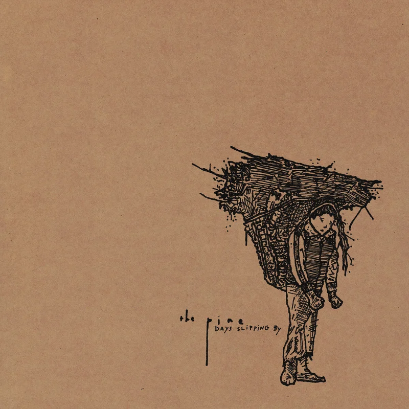 The Pine: Days Slipping By 12"