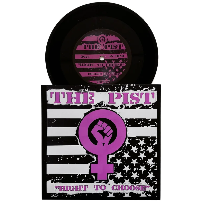 The Pist: Right To Choose 7"