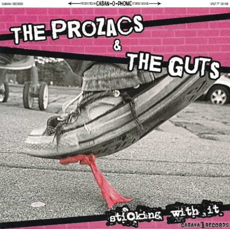 The Prozacs & The Guts: Sticking With It 7"