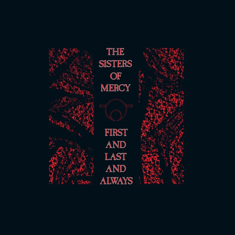 The Sisters Of Mercy: First And Last Always 12"
