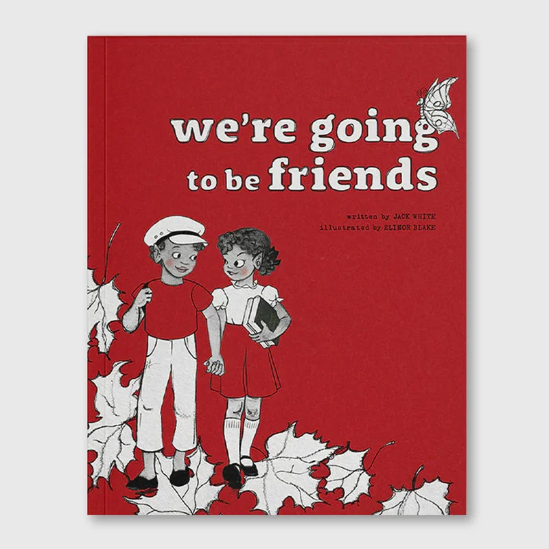 THE WHITE STRIPES - WE'RE GOING TO BE FRIENDS - HARDCOVER - PICTURE BOOK