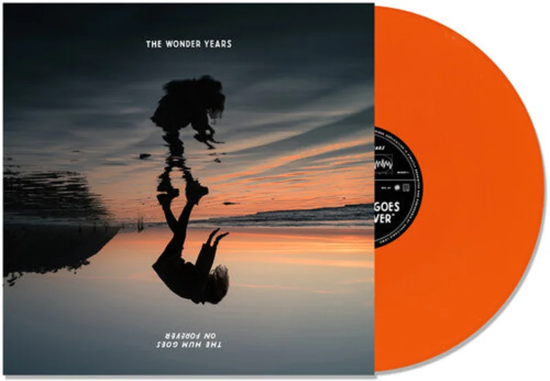 THE WONDER YEARS 'THE HUM GOES ON FOREVER' LP - ORANGE