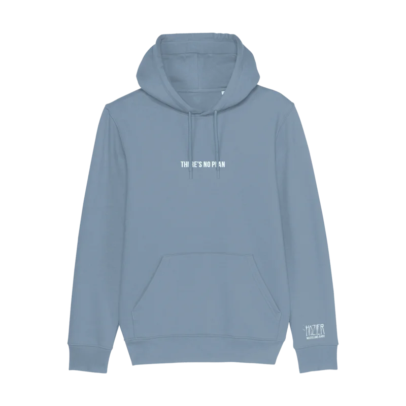 There's No Plan Stone Blue Hoodie